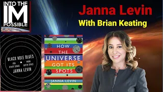 Janna Levin: Black Hole Blues, How the Universe got its spots & A Madman Dreams (056)