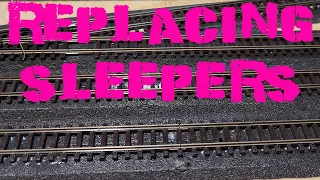 Replacing N Gauge Sleepers - N Scale Model Railway Adventures #8