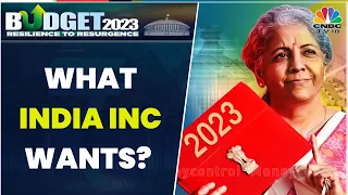 Understanding What Does India Inc Want From Budget 2023 | Countdown To Budget 2023 | CNBC-TV18