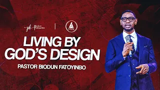 Living By God's Design | Pastor Biodun Fatoyinbo | #COZASundays | 09-07-2023