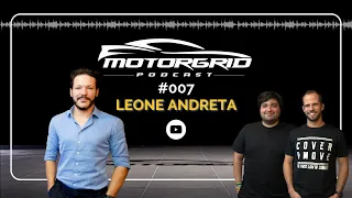 Motorgrid Podcast - Leone Andreta - Ep 007