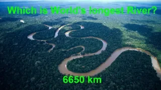 Top 10 largest rivers in the world | 10 longest river in the world |