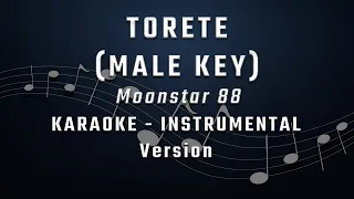 TORETE - MALE KEY - KARAOKE - INSTRUMENTAL - MOONSTAR 88