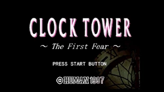 【PS】CLOCK TOWER The First Fear OP