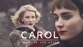 Carol & Therese [Someone You Loved] | Cate Blanchett & Rooney Mara |