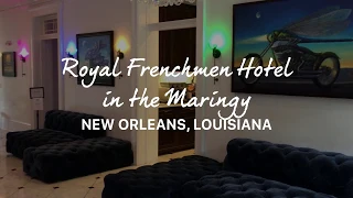 Royal Frenchmen Hotel & Bar in NOLA