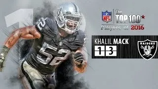 #13: Khalil Mack (DE, Raiders) | Top 100 NFL Players of 2016