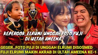 HEBOH‼️ELRUMI UNGGAH FOTO FUJI DISOSMEDNYA; MAKIN AKRAB DI ULTAH AMEENA KE-1; ATTA AUREL