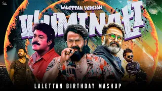 Lalettan Illuminati Version | Mohanlal Birthday Special Mashup | CR Creations | 2024