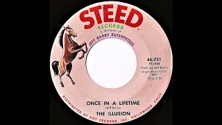 The Illusion- Once In A Lifetime (Mono)