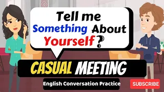 Casual meeting (Tell me about yourself ) _ english Conversation Practice -improve ENG