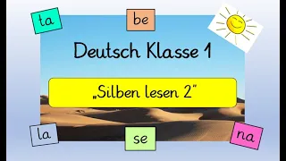 Deutsch Klasse 1: Silben lesen 2, Leseanfänger*innen, (Homeschooling Grundschule)
