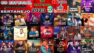 CD ESPECIAL BATIDÃO SERTANEJO 2023 VOL 03 - DJ SANTIAGO PRODUÇÕES - SÓ TOCA AS MELHORES