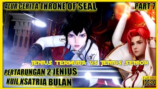 PERTARUNGAN 2 ORANG PALING JENIUS DI KUIL BULAN - ALUR CERITA DONGHUA THRONE OF SEAL PART 7