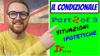 Situazioni IPOTETICHE - I CONDIZIONALI in Inglese con QUIZ FINALE!! SECOND conditional. Parte 2 di 3