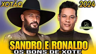 SANDRO E RONALDO OS BONS DE XOTE 2024