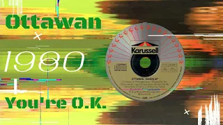 💃Ты в порядке.✅OTTAWAN✅.You re O.K.🕺