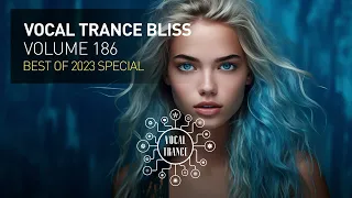 VOCAL TRANCE BLISS VOL. 186 [FULL SET] Best of 2023 Special