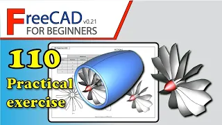 FreeCAD 0.20-0.21 Beginners tutorial: practical exercise 110 (Revolution and loft tool)