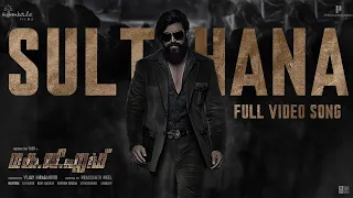 Sulthana Video Song(Malayalam) | KGF Chapter 2 | RockingStar Yash|Prashanth Neel|Ravi Basrur|Hombale