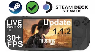 The Last of Us Part 1 (Update 1.1.2) on Steam Deck/OS 3.6 in 800p 30+Fps (Live)