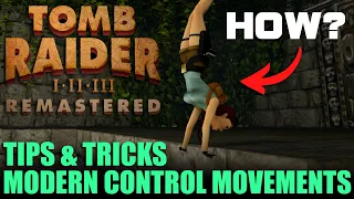 Tomb Raider 1 2 3 Remastered | Parkour Tips & Tricks You need to Know - Modern Control Movements