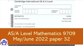 Cambridge A/AS Level Mathematics 9709 May June 2022 paper 32