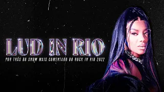 Lud In Rio - Por trás do show mais comentado do Rock in Rio 2022