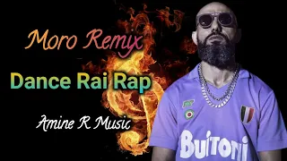 MORO Remix - Fantômas مورو فونطوماس l Dance Rai Rap Remix 2024