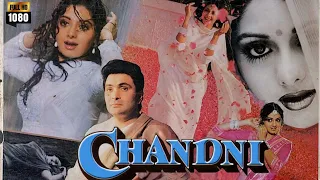 Chandni Full Movie | Rishi Kapoor | Sridevi | Vinod Khanna | Juhi Chawla | Chandni Review & Facts