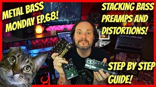 💥How to stack Bass Preamps and Distortions - The complete guide for Bass! (Metal Bass Monday Ep.68)