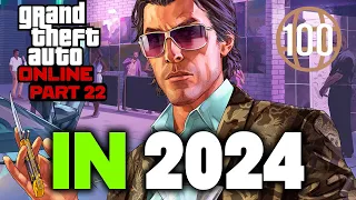 A terrible walkthrough: Playing GTA Online in 2024 Part 22