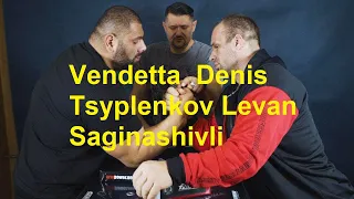 Vendetta  Denis Tsyplenkov Levan Saginashivli