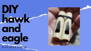 Blue Bear Flutes: Making 2 simple eagle whistles