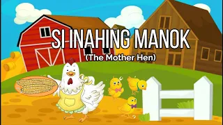 Si Inahing Manok | Kwentong Pambata - Pabula | Wikang Filipino