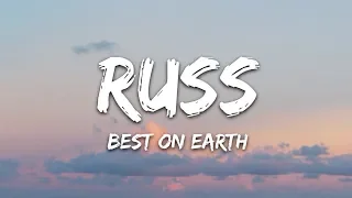 Russ - Best On Earth (Lyrics) ft. BIA