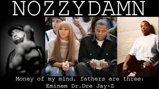 NOZZYDAMN - Money of my mind, my father's are 3: Eminem Dr.Dre and Jay-Z | Rap, Hip-Hop, Kazakhstan