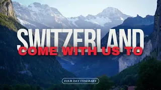 Switzerland Four Day Itinerary