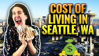 Cost of Living in Seattle, WA | Emily Cressey