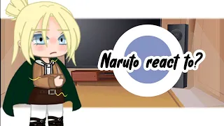 🍥Naruto React to?🌸||✨Girls AOT🍃||📓Part 2/2📓||💥Credits in description|| ღKanao- Sanღ