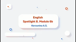 Spotlight 8. Module 6. Reported Speech