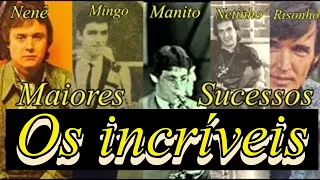 Sucessos inesquecíveis de Os Incríveis