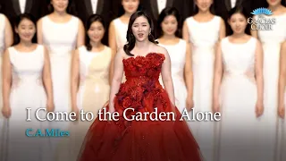 Gracias Choir - I Come to the Garden Alone