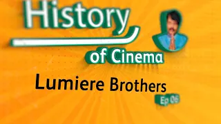 06 FTII Lumiere Brothers