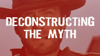 Deconstructing the Myth: How Sergio Leone Uses Western Iconography (video essay)