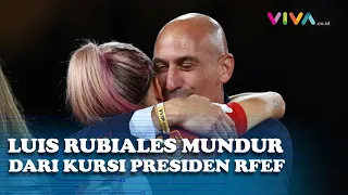 Buntut Skandal Ciuman Bibir, Luis Rubiales Mundur dari Posisi Presiden RFEF