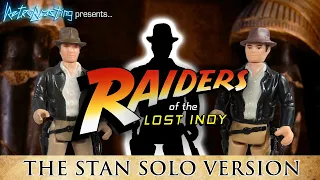 Raiders of the Lost Indy: The Stan Solo Version