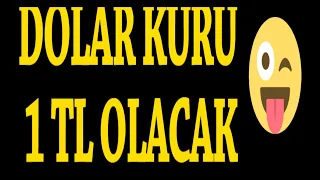 1 DOLAR KAÇ TL OLACAK? / DOLAR KAÇ / DOLAR KAÇ TL CANLI / BAŞKAN35 /