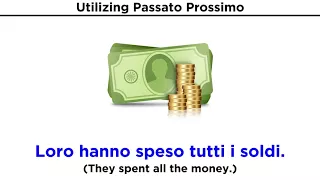 Using Passato Prossimo with the Verb: Avere