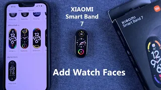 How To Add Watch Faces To Xiaomi Smart Band 7 | Mi Band 7